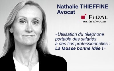 ⚖ DROIT : UTILISATION DU TELEPHONE PORTABLE DES SALARIÉS À DES FINS PROFESSIONNELLES, LA FAUSSE BONNE IDÉE !