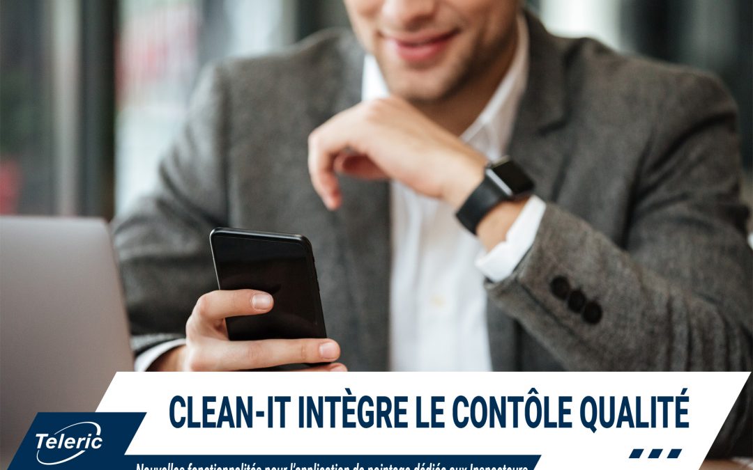 📱 Clean-IT, l’application de pointage smartphone lance de nouvelles fonctionnalités