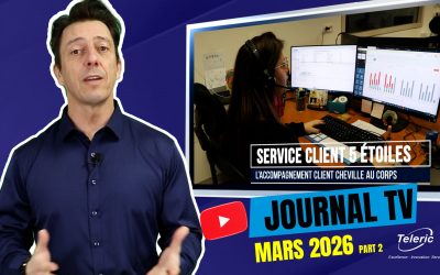 JT MARS 2026 PART 2 : TELERIC, SERVICE CLIENT 5 ÉTOILES